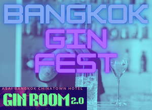 Bangkok Gin Fest's Gin Room 2.0: A Gin Tonic Lover's Dream